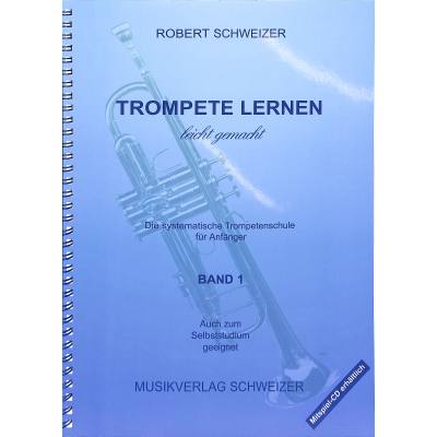 9783981344004 - Musikverlag Schweizer - Trompete lernen 1 Robert Schweizer