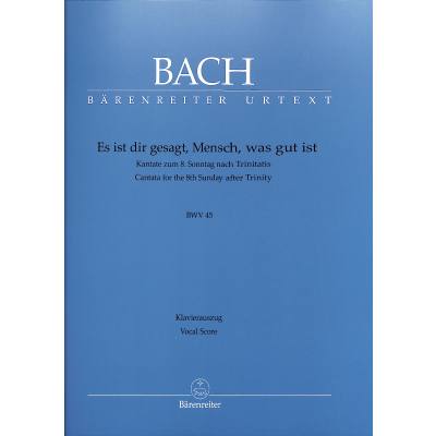 9790006490202 - Kantate 45 es ist dir gesagt Mensch was gut ist BWV 45