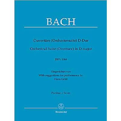 9790006466023 - Ouvertüre (Orchestersuite) 3 D-Dur BWV 1068 9790006466023 - Ouvertüre (Orchestersuite) 3 D-Dur BWV 1068