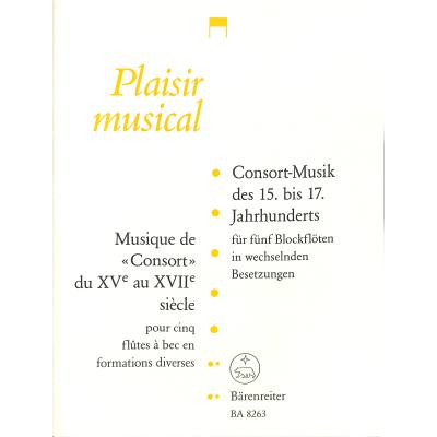 Consort Musik des 15 - 17 Jahrhunderts