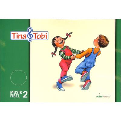 Tina + Tobi Musikfibel 2