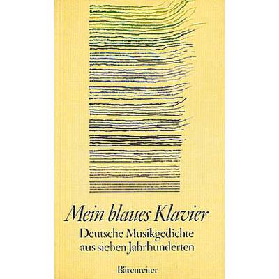 9783761808665 - Mein blaues Klavier - deutsche Musikgedichte 9783761808665 - Mein blaues Klavier - deutsche Musikgedichte