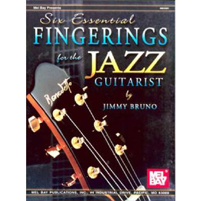 0796279085212 - 6 essential fingerings for the Jazz guitarist