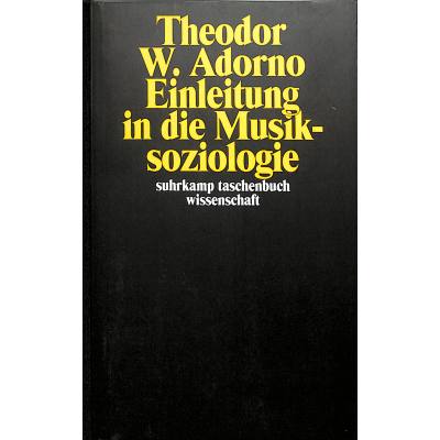 9783518277423 - Einleitung in die Musiksoziologie - Theodor W Adorno Taschenbuch