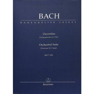 Ouvertüre (Orchestersuite) 1 C-Dur BWV 1066