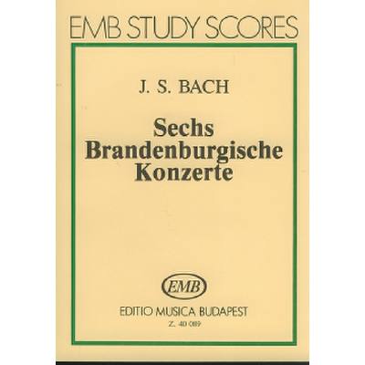 6 brandenburgische Konzerte BWV 1046-1051