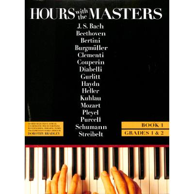 9780711994126 - Dorothy Bradley - GEBRAUCHT Hours with the Masters Vol1 Grades 1 2 - Preis vom 02082023 050232 h