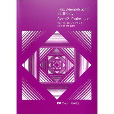 9790007060619 - Psalm 42 - Wie der Hirsch schreit nach frischem Wasser op 42 9790007060619 - Psalm 42 - Wie der Hirsch schreit nach frischem Wasser op 42