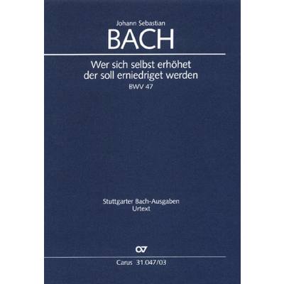 9790007086121 - Kantate 47 Wer sich selbst erhöhet BWV 47 9790007086121 - Kantate 47 Wer sich selbst erhöhet BWV 47
