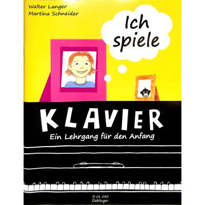 9790012201779 - Ich spiele Klavier - ein Lehrgang für den Anfang - Walter Langer Martina Schneider Geheftet