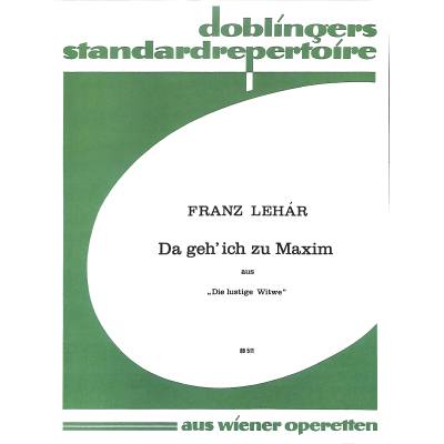 9790012033431 - Da geh ich zu Maxim (die lustige Witwe) 9790012033431 - Da geh ich zu Maxim (die lustige Witwe)