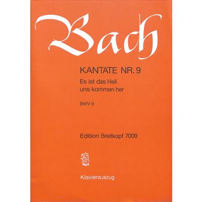 9790004171639 - Kantate 9 Es ist das Heil uns kommen her BWV 9 9790004171639 - Kantate 9 Es ist das Heil uns kommen her BWV 9