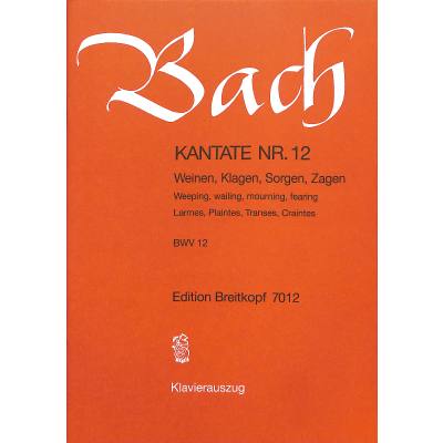 9790004171660 - Kantate 12 weinen klagen sorgen zagen BWV 12 9790004171660 - Kantate 12 weinen klagen sorgen zagen BWV 12