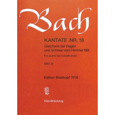 9790004171721 - Kantate 18 Gleichwie der Regen und Schnee vom Himmel fällt BWV 18 9790004171721 - Kantate 18 Gleichwie der Regen und Schnee vom Himmel fällt BWV 18
