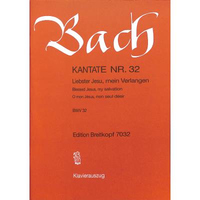 9790004171868 - Kantate 32 Liebster Jesu mein Verlangen BWV 32 9790004171868 - Kantate 32 Liebster Jesu mein Verlangen BWV 32