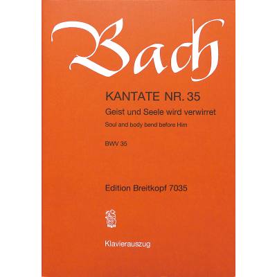 9790004171899 - Kantate 35 Geist und Seele wird verwirret BWV 35 9790004171899 - Kantate 35 Geist und Seele wird verwirret BWV 35
