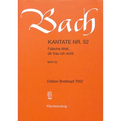9790004172063 - Kantate 52 falsche Welt dir trau ich nicht BWV 52
