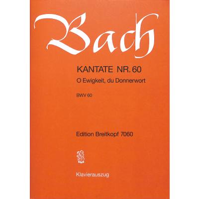 9790004172148 - Kantate 60 O Ewigkeit du Donnerwort BWV 60 9790004172148 - Kantate 60 O Ewigkeit du Donnerwort BWV 60