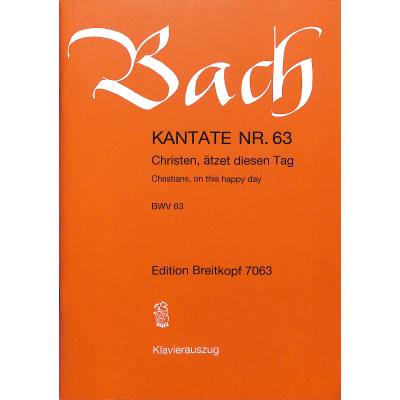 9790004172179 - Kantate 63 Christen ätzet diesen Tag BWV 63 9790004172179 - Kantate 63 Christen ätzet diesen Tag BWV 63