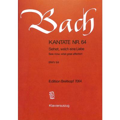 9790004172186 - Kantate 64 sehet welch eine Liebe hat uns der Vater erzeiget BWV 64 9790004172186 - Kantate 64 sehet welch eine Liebe hat uns der Vater erzeiget BWV 64