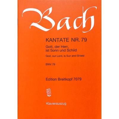 9790004172339 - Kantate 79 Gott der Herr ist Sonn und Schild BWV 79 9790004172339 - Kantate 79 Gott der Herr ist Sonn und Schild BWV 79