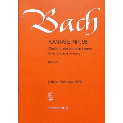 9790004172490 - Kantate 95 Christus der ist mein Leben BWV 95 9790004172490 - Kantate 95 Christus der ist mein Leben BWV 95