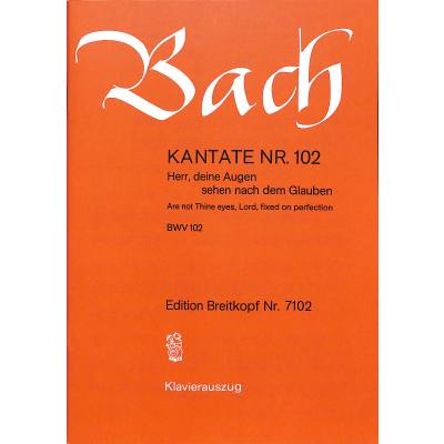 9790004172568 - Kantate 102 Herr deine Augen sehen nach dem Glauben BWV 102 9790004172568 - Kantate 102 Herr deine Augen sehen nach dem Glauben BWV 102
