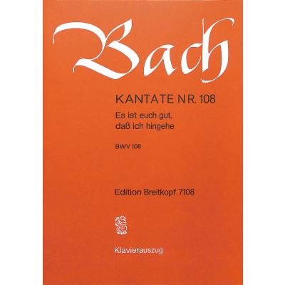 9790004172629 - Kantate 108 es ist euch gut dass ich hingehe BWV 108 9790004172629 - Kantate 108 es ist euch gut dass ich hingehe BWV 108