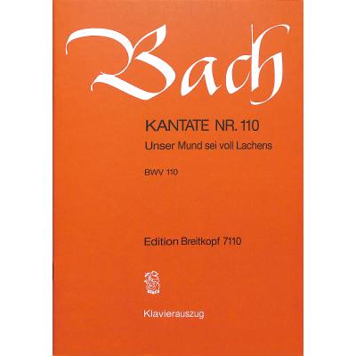9790004172643 - Kantate 110 unser Mund sei voll Lachens BWV 110