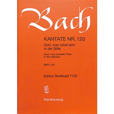 9790004172742 - Kantate 120 Gott man lobet dich in der Stille BWV 120