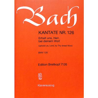 9790004172803 - Kantate 126 Erhalt uns Herr bei deinem Wort BWV 126 9790004172803 - Kantate 126 Erhalt uns Herr bei deinem Wort BWV 126