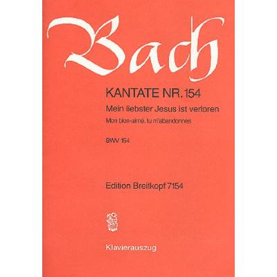 9790004173084 - Kantate 154 mein liebster Jesus ist verloren BWV 154