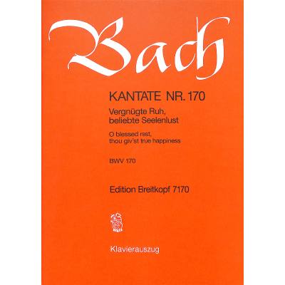 9790004173244 - Kantate 170 vergnügte Ruh beliebte Seelenlust BWV 170