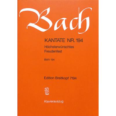 9790004173480 - Kantate 194 Höchsterwünschtes Freudenfest BWV 194