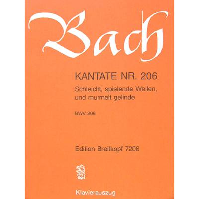 9790004173589 - Kantate 206 Schleicht spielende Wellen BWV 206