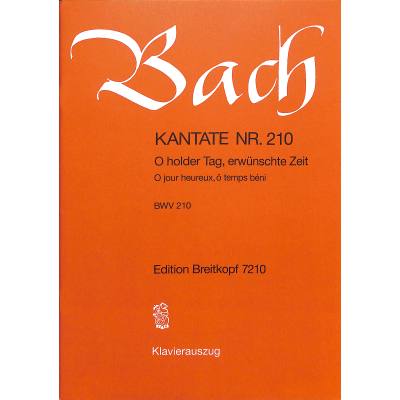 9790004173619 - Kantate 210 O holder Tag erwünschte Zeit BWV 210 9790004173619 - Kantate 210 O holder Tag erwünschte Zeit BWV 210