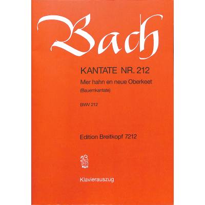 9790004173633 - Kantate 212 mer hahn en neue Oberkeet BWV 212 (Bauernkantate) 9790004173633 - Kantate 212 mer hahn en neue Oberkeet BWV 212 (Bauernkantate)