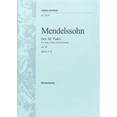 9790004174593 - Psalm 42 - Wie der Hirsch schreit nach frischem Wasser op 42 9790004174593 - Psalm 42 - Wie der Hirsch schreit nach frischem Wasser op 42