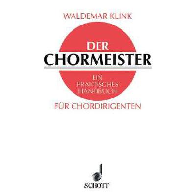 9783795724504 - Der Chormeister - ein praktisches Handbuch für