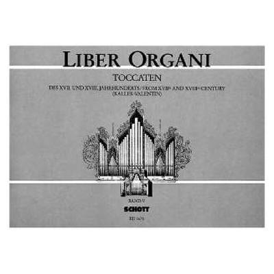 9790001034388 - Liber organi 5 - Toccaten des 17 + 18 Jahrhunderts 9790001034388 - Liber organi 5 - Toccaten des 17 + 18 Jahrhunderts