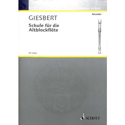 9790001038300 - Giesbert Franz Julius - GEBRAUCHT Schule für die Altblockflöte Stützfingertechnik Alt-Blockflöte (Edition Schott) - Preis vom 02062023 050629 h