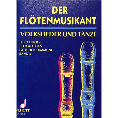 9790001051347 - Der Flötenmusikant 3 | Volkslieder + Tänze