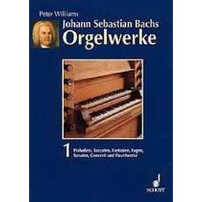 9783795718534 - Bachs Orgelwerke 1 9783795718534 - Bachs Orgelwerke 1