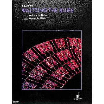 9790001082716 - Waltzing the blues | 3 Jazz Walzer