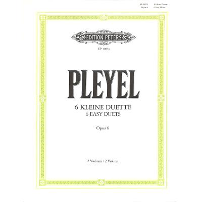 9790014006372 - 6 kleine Duette für 2 Violinen op 8 - Ignaz Josef Pleyel Geheftet