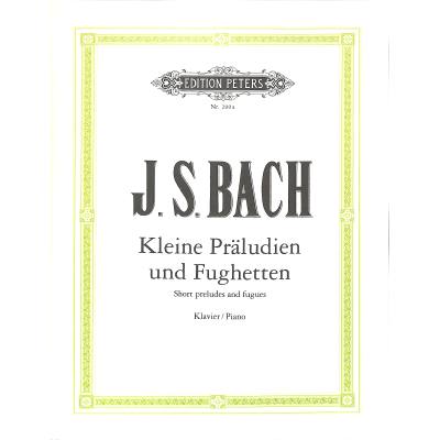 9790014002800 - Kleine Präludien und Fughetten für Klavier - Johann Sebastian Bach Kartoniert (TB) 9790014002800 - Kleine Präludien und Fughetten für Klavier - Johann Sebastian Bach Kartoniert (TB)