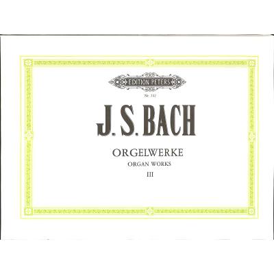 9790014003371 - Orgelwerke - Band 3 - Johann Sebastian Bach Kartoniert (TB)