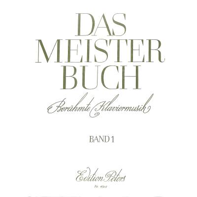 9790014034542 - Noten DAS MEISTERBUCH 1 EP 4901 Klaviermusik aus 3 Jahrhunderten