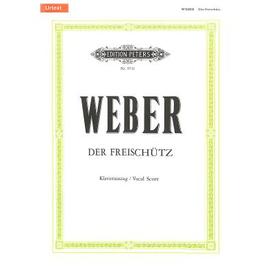 9790014103682 - Weber Carl Maria von Der Freischütz (Oper in 3 Akten) op 77   URTEXT