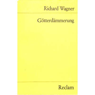 9783150056448 - Der Ring des Nibelungen Dritter Tag Götterdämmerung - Richard Wagner Kartoniert (TB)